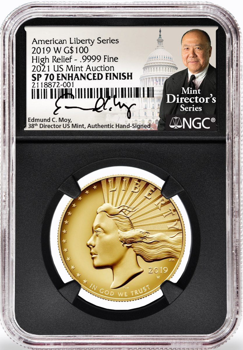 2019 W $100 American Liberty High Relief NGC SP70 Enhanced Finish U.S. Mint Auction Edmund C. Moy Signature - Westminster Mint