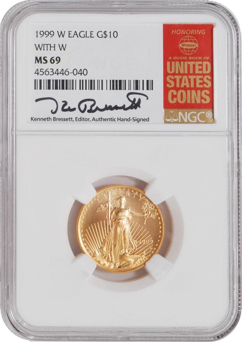1999 W $10 Gold Eagle w/Unfinished Dies NGC MS69 Kenneth Bressett Signature - Westminster Mint
