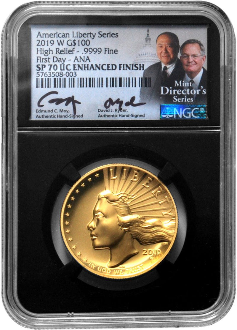 2019 $100 High Relief SP70 HIGH RELIEF SP70 First Day ANA Show Signed by two U.S. Mint Directors - Westminster Mint