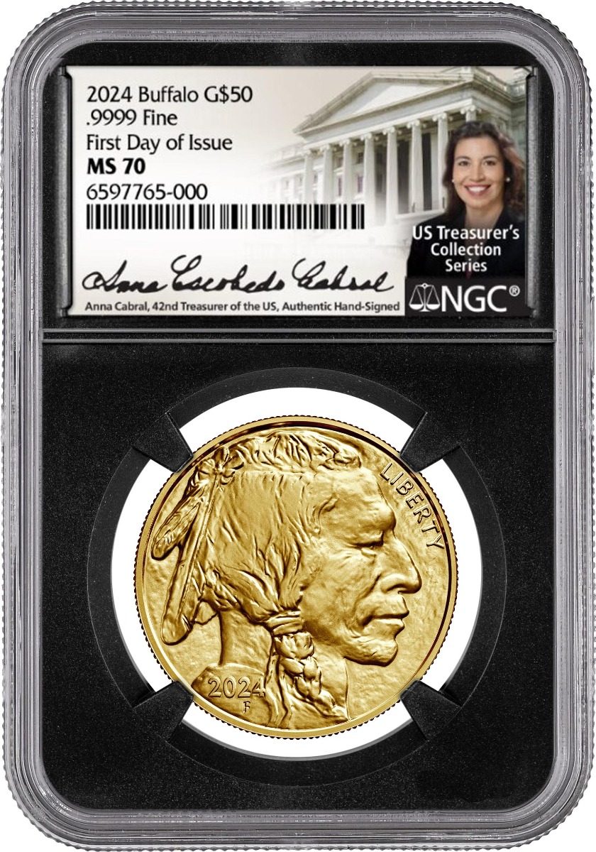 2024 $50 GOLD BUFFALO NGC MS70 FIRST DAY OF ISSUE HAND SIGNED BY ANNA ESCOBEDO CABRAL 42ND TREASURER OF THE UNITED STATES